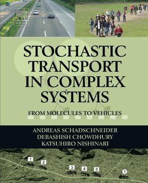 portada Stochastic Transport in Complex Systems: From Molecules to Vehicles (en Inglés)