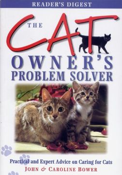 portada The cat Owner's Problem Solver: Practical and Expert Advice on Caring for Cats (Problem Solvers)