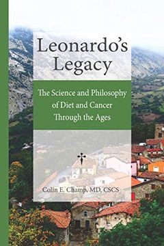portada Leonardo'S Legacy: The Science and Philosophy of Diet and Cancer Through the Ages (en Inglés)