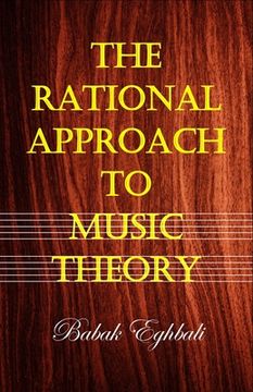 portada The Rational Approach to Music Theory (en Inglés)