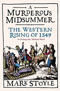 portada A Murderous Midsummer: The Western Rising of 1549 (en Inglés)