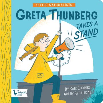 portada Little Naturalists: Greta Thunberg Takes a Stand (in English)