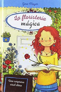portada Una Sorpresa Azul Claro, n. º 6 (la Floristeria Mágica) (in Spanish)
