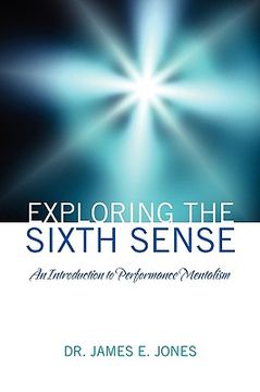 portada exploring the sixth sense: an introduction to performance mentalism (in English)
