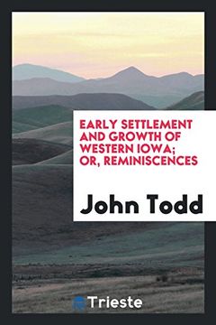 portada Early settlement and growth of western Iowa; or, Reminiscences