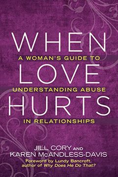 portada When Love Hurts: A Woman's Guide to Understanding Abuse in Relationships (in English)