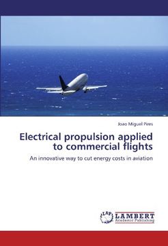 portada Electrical propulsion applied to commercial flights: An innovative way to cut energy costs in aviation