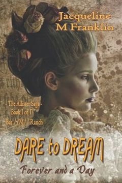 portada Dare To Dream (The Allister Saga) Book 1 (en Inglés)
