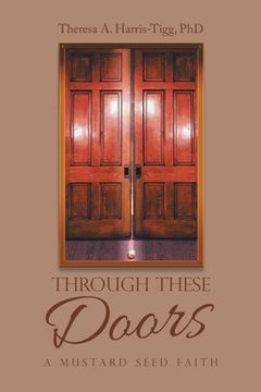portada Through These Doors: A Mustard Seed Faith