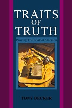 portada Traits of Truth: Proving The Book of Mormon (en Inglés)