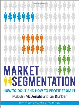 portada Market Segmentation: How to do it and how to Profit From it (en Inglés)