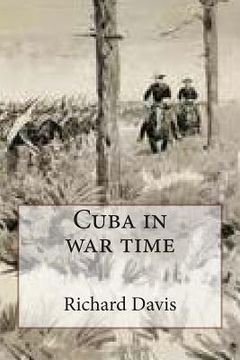 portada Cuba in war time (en Inglés)