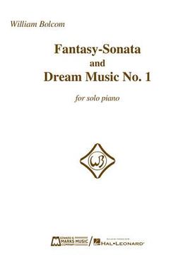 Fantasy-Sonata and Dream Music No. 1: For Solo Piano (en Inglés)