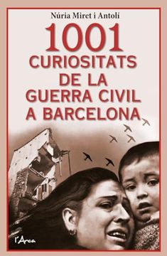 portada 1001 Curiositats de la Guerra Civil a Barcelona