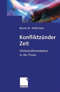portada Konfliktzünder Zeit: Wirtschafts-Mediation in Der PRAXIS (en Alemán)