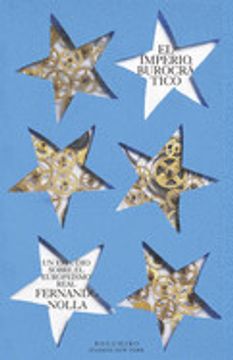 portada El Imperio Burocrático: Un Estudio Sobre el Europeísmo Real: 2 (Neoclásicos)
