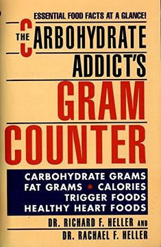 portada The Carbohydrate Addict's Gram Counter (Signet) (en Inglés)