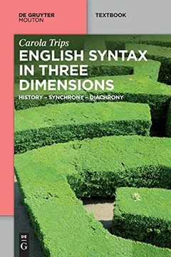 portada English Syntax in Three Dimensions: History - Synchrony - Diachrony (Mouton Textbook) (en Inglés)