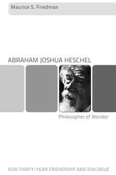portada Abraham Joshua Heschel--Philosopher of Wonder (in English)