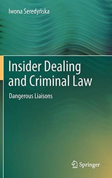 portada Insider Dealing and Criminal Law: Dangerous Liaisons (en Inglés)