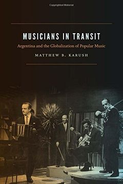 portada Musicians in Transit: Argentina and the Globalization of Popular Music (en Inglés)