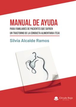 portada Manual de Ayuda Para Familiares de Pacientes que Sufren un Trastorno de la Conducta Alimentaria (Tca).