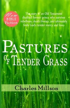 portada Pastures of Tender Grass (en Inglés)