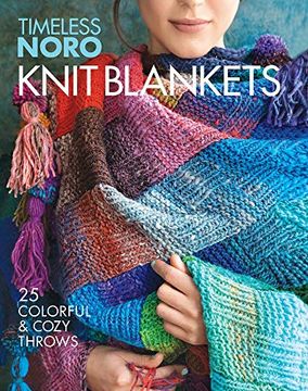 portada Knit Blankets: 25 Colorful & Cozy Throws (Timeless Noro) (in English)