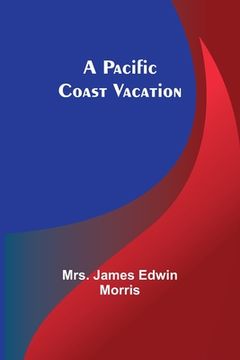 portada A Pacific Coast Vacation (in English)