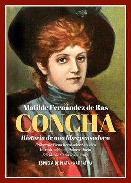 portada Concha. Historia de una Librepensadora (in Spanish)