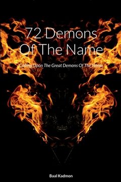 portada 72 Demons Of The Name: Calling Upon The Great Demons Of The Name (in English)