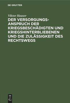 portada Der Versorgungsanspruch der Kriegsbeschädigten und Kriegshinterbliebenen und die Zulässigkeit des Rechtswegs (in German)