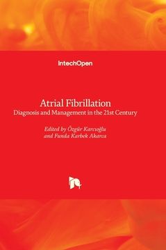 portada Atrial Fibrillation - Diagnosis and Management in the 21st Century (en Inglés)