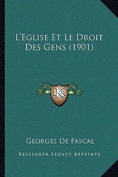 portada L'Eglise Et Le Droit Des Gens (1901) (en Francés)