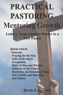 portada Practical Pastoring: Mentoring Growth: Letters from a Senior Pastor to a New Pastor (en Inglés)