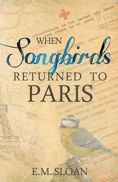 portada When Songbirds Returned to Paris