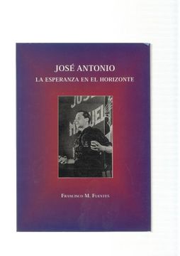 portada Jose Antonio: La Esperanza en el Horizonte