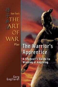 portada Sun Tzu's The Art of War Plus The Warrior's Apprentice: A Student's Guide to Winning at Anything (en Inglés)