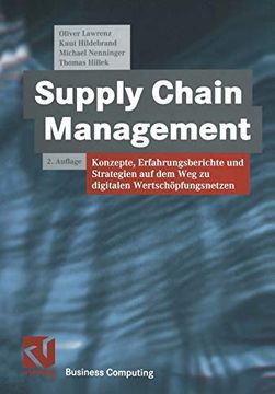 portada Supply Chain Management: Konzepte, Erfahrungsberichte und Strategien auf dem weg zu Digitalen Wertschöpfungsnetzen (en Alemán)