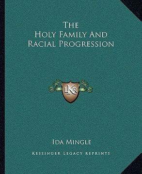 the holy family and racial progression (en Inglés)