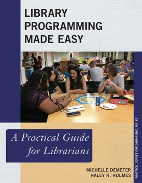 portada Library Programming Made Easy: A Practical Guide for Librarians: 61 (Practical Guides for Librarians) (en Inglés)