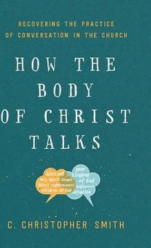 portada How the Body of Christ Talks (en Inglés)