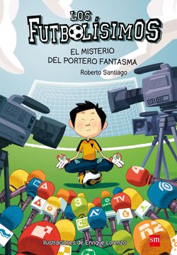 portada Los Futbolísimos 3. El Misterio del Portero Fantasma