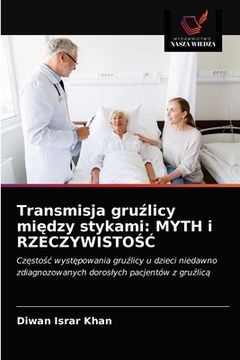 portada Transmisja gruźlicy między stykami: MYTH i RZECZYWISTOŚĆ (en Polaco)