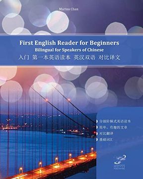 portada First English Reader for Beginners 入门 第一本英语读本 英汉双语 对比译文: Bilingual for Speakers of Chinese (Graded English Readers for Chinese)
