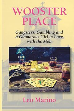portada Wooster Place: Gangsters, Gambling and a Glamorous Girl in Love With the mob (en Inglés)