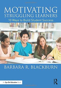 portada Motivating Struggling Learners: 10 Ways to Build Student Success
