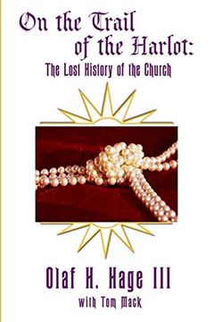 portada On the Trail of the Harlot: The Lost History of the Church (en Inglés)