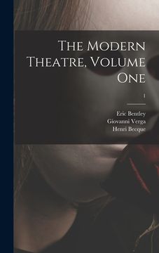 portada The Modern Theatre, Volume One; 1 (en Inglés)