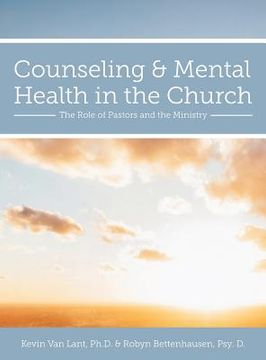 portada Counseling and Mental Health in the Church: The Role of Pastors and the Ministry